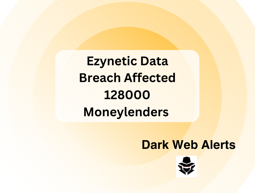 Ezynetic Data Breach Affected 128000 Moneylenders